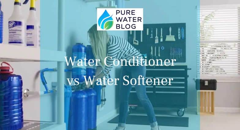 Water Conditioner Vs Water Softener Which One Is Better For Your Needs