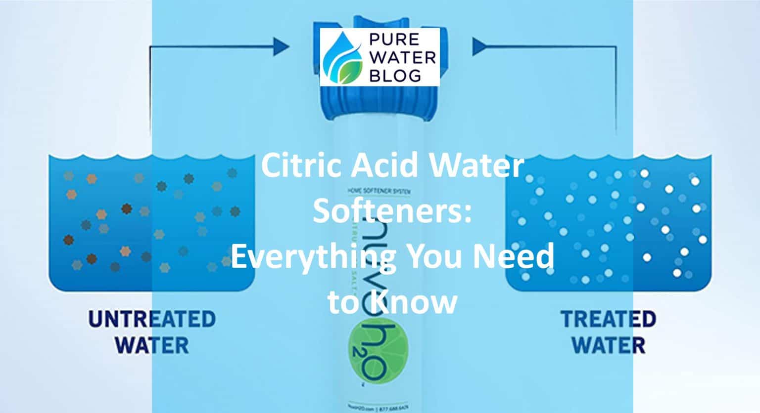 Citric Acid Water Softeners Everything You Need to Know Water Treatment