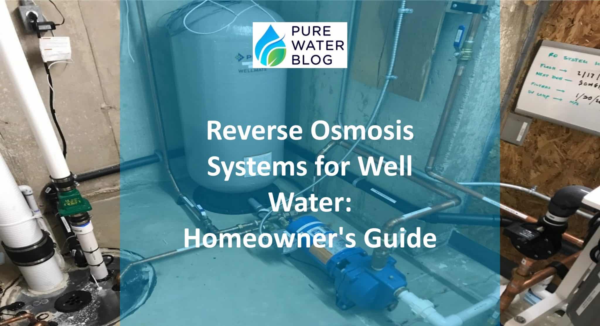Reverse Osmosis System for Well Water More than Just a Water Filter