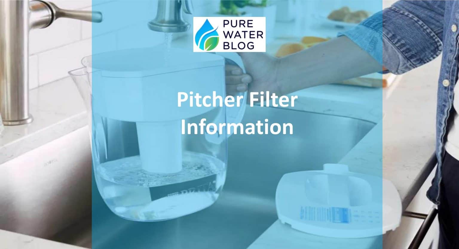 Pitcher Filter Information Water Treatment