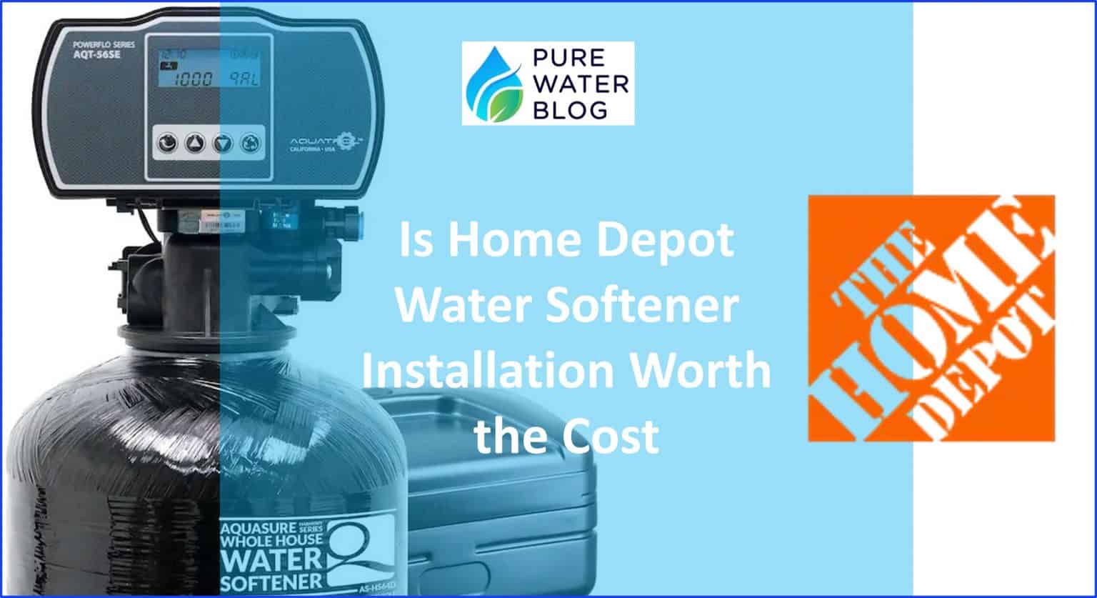 Is Home Depot Water Softener Installation Worth the Cost Water Treatment