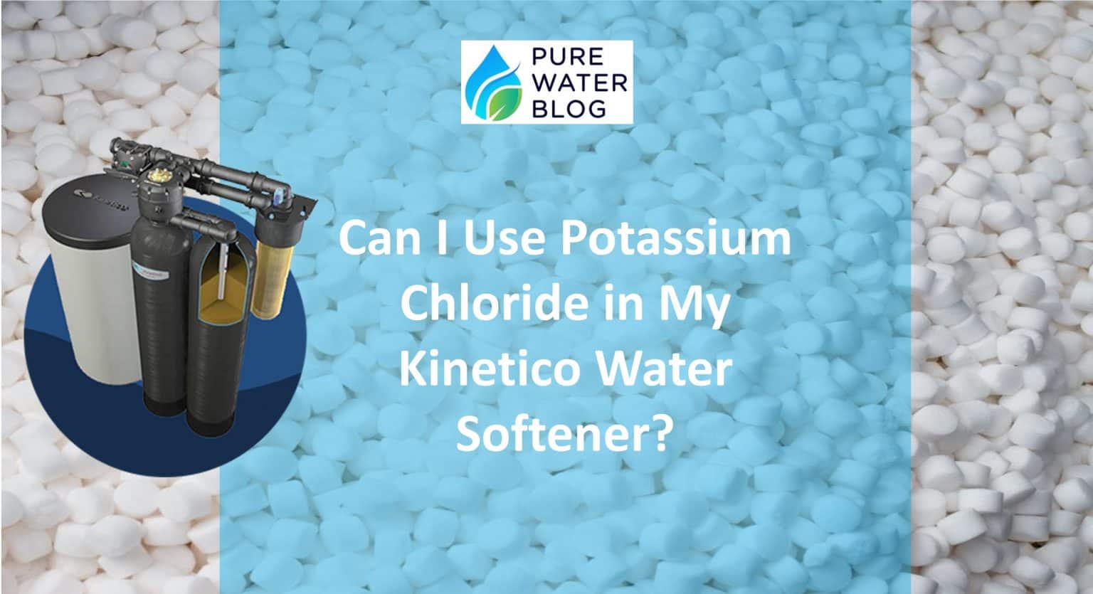 Can I Use Potassium Chloride in My Water Softener? Water