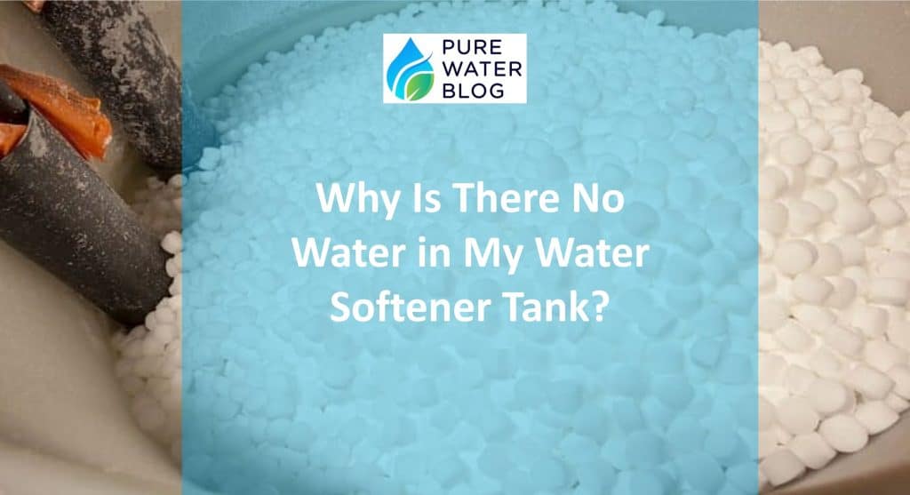 Why Is There No Water in My Water Softener Tank? Water Treatment