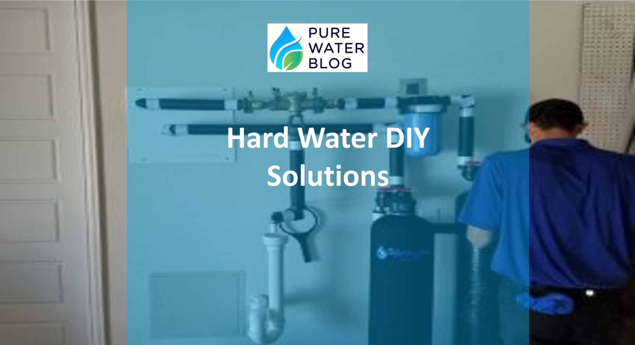 Hard Water DIY Solutions Water Treatment