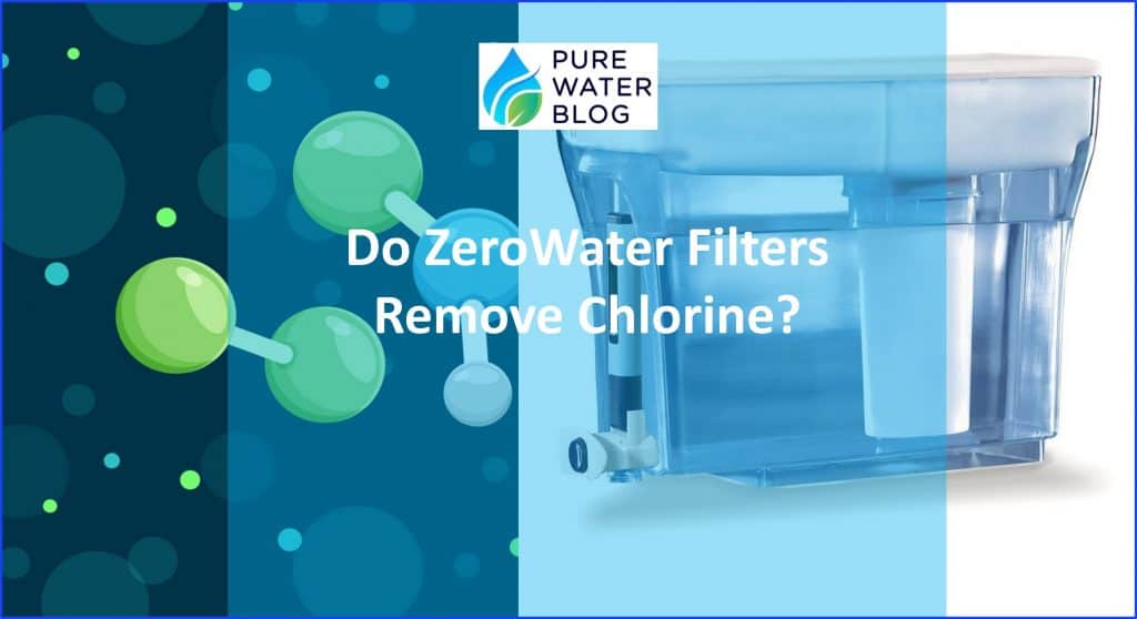 Do ZeroWater Filters Remove Chlorine? Water Treatment