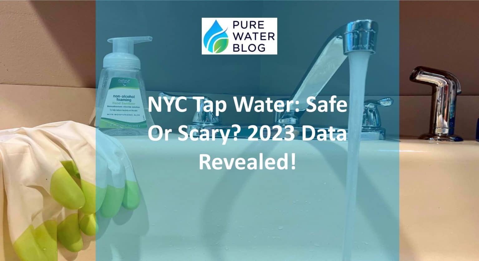 Is NYC Tap Water Safe to Drink in 2024? Uncover the Truth!