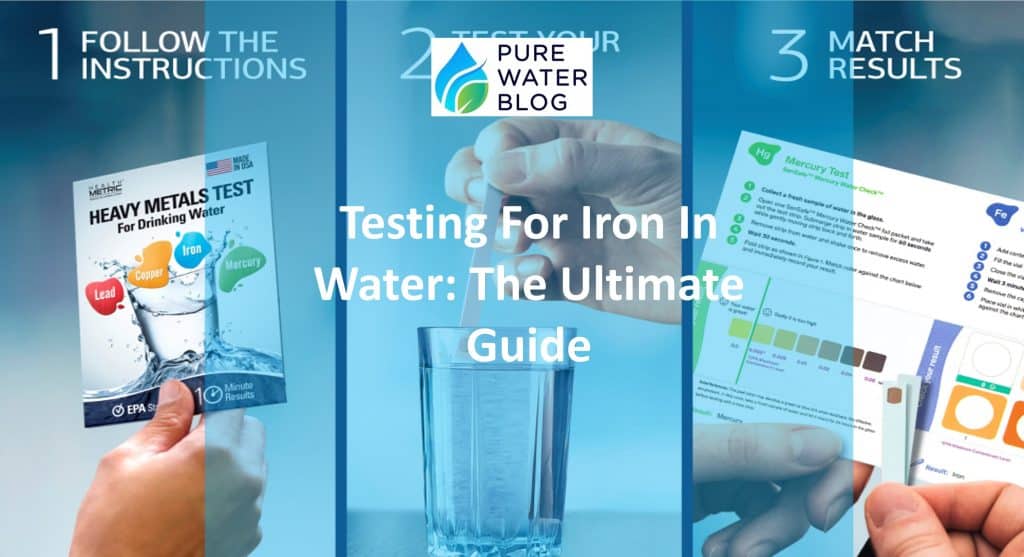 Testing For Iron in Water 2 Best Options to Try